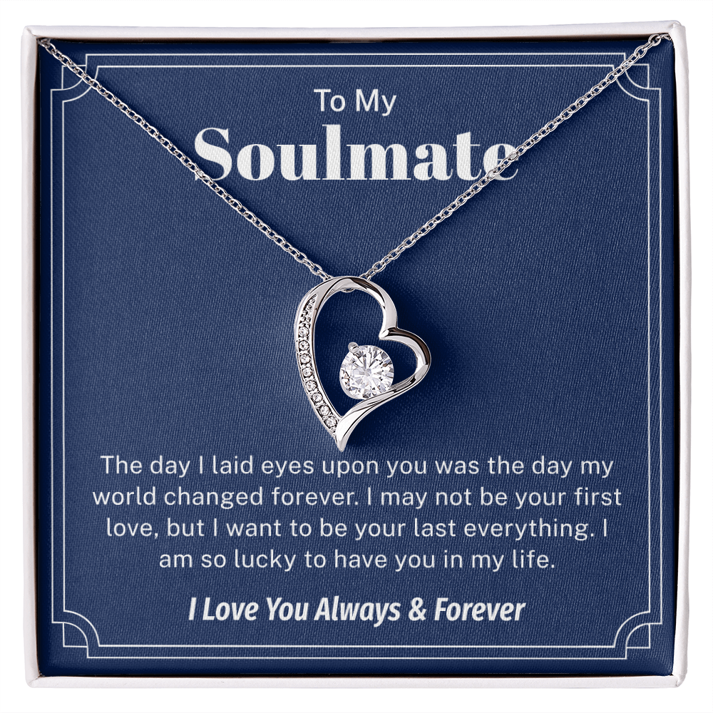 To My Soulmate – My World Changed Forever
