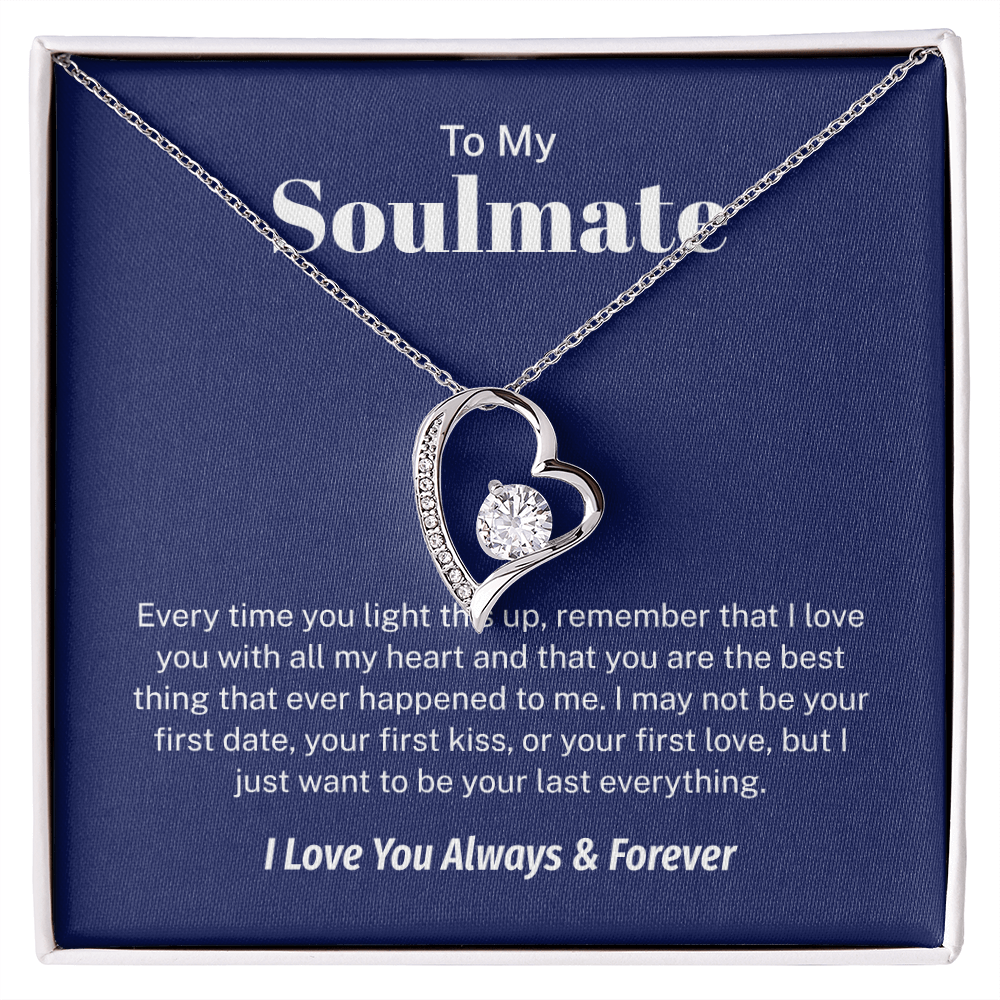 To My Soulmate – My Last Everything