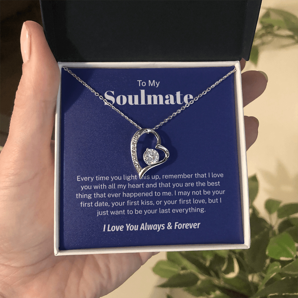 To My Soulmate – My Last Everything
