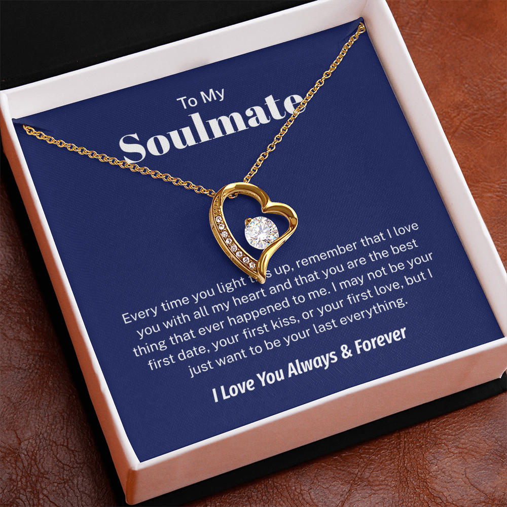 To My Soulmate – My Last Everything