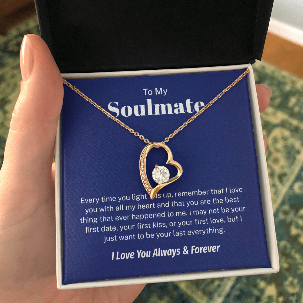 To My Soulmate – My Last Everything